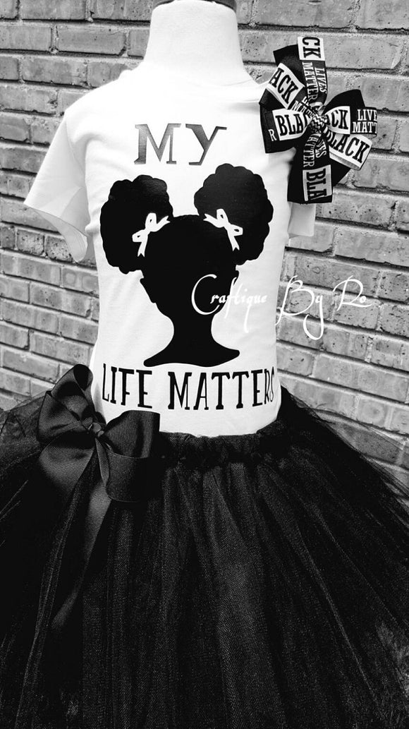 My Life Matters Tutu Set - Black Lives Matters - Afro Puff Girl - All Live Matter - Natural Girl