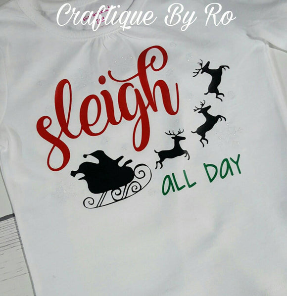 Sleigh All Day Shirt - Holiday Shirt - Christmans Outfit- Christmas Shirt- Santa Shirt