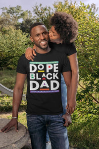 Black History Shirt - Dope Black Dad - Black History 365 - Black History Month